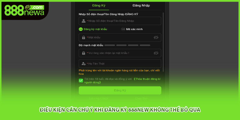 Điều kiện cần chú ý khi đăng ký 888NEW không thể bỏ qua