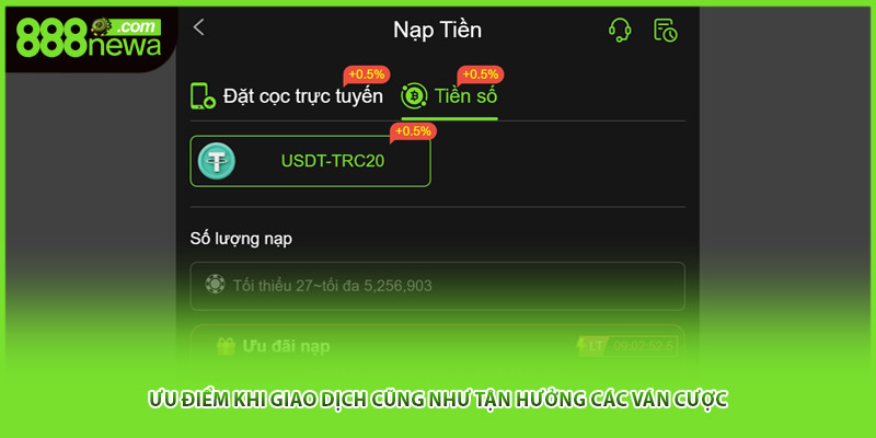 Ưu điểm khi giao dịch cũng như tận hưởng các ván cược